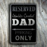 Dad Parking Only Sign