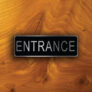 Entrance Door Sign