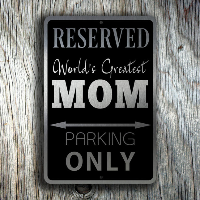 MOM-PARKING-ONLY-Sign-2 Mom Parking Only Sign