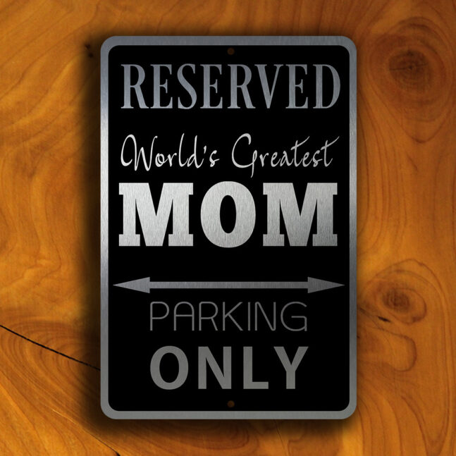 MOM PARKING ONLY Sign