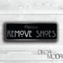 Please Remove your Shoes Sign