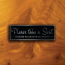 PLEASE TAKE a SEAT Sign