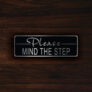 Please Mind the Step Sign
