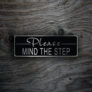 Please Mind the Step Sign