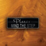 Please Mind the Step Sign