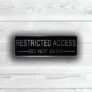 Restricted Access Sign