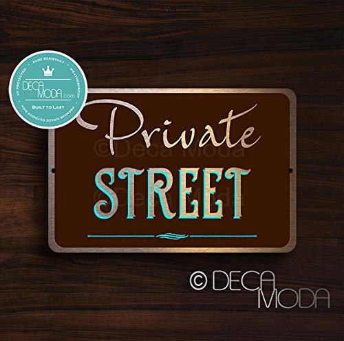Deca Moda Private Street Sign, Private Signs, Business Signs, Durable Signs, Private Street Signs, Private Street, Uv Protected Printed Brushed Aluminum, Bronze Finish, 12 X 8 Inches Deca Moda Private Street Sign, Private Signs, Business Signs, Durable Signs, Private Street Signs, Private Street, UV Protected Printed Brushed Aluminum, Bronze Finish, 12 x 8 inches