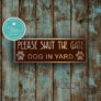 Gate Sign - Dog In Yard