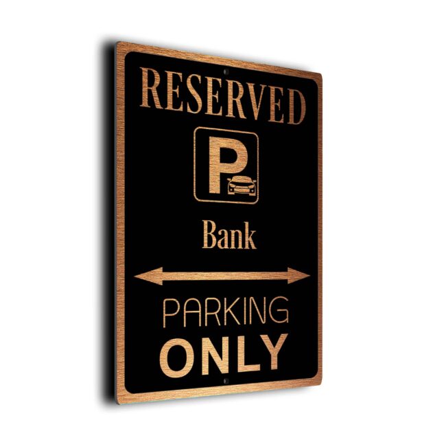 Bank Parking Only Sign