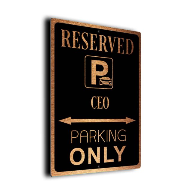 CEO_Parking_Only_Sign_DMPKGBC-09112212-1.jpg CEO Parking Only Sign