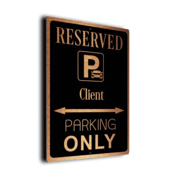 Client Parking Only Sign