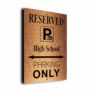 High-School_Parking_Only_Sign_DMPKGCB-091122187-1.jpg