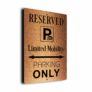 Limited-Mobility Parking Only Sign