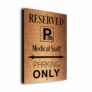 Medical-Staff Parking Only Sign