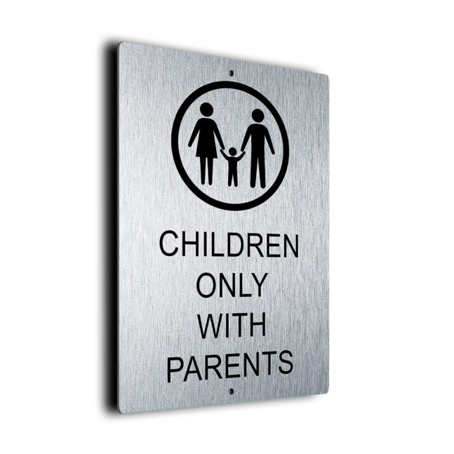 Children Only with Parents DMCOPSB250923 Children Only with Parents Sign
