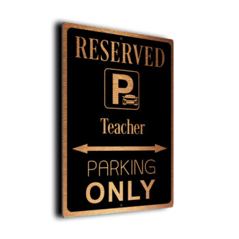 Teacher_Parking_Only_Sign_DMPKGBC-091122109.jpg