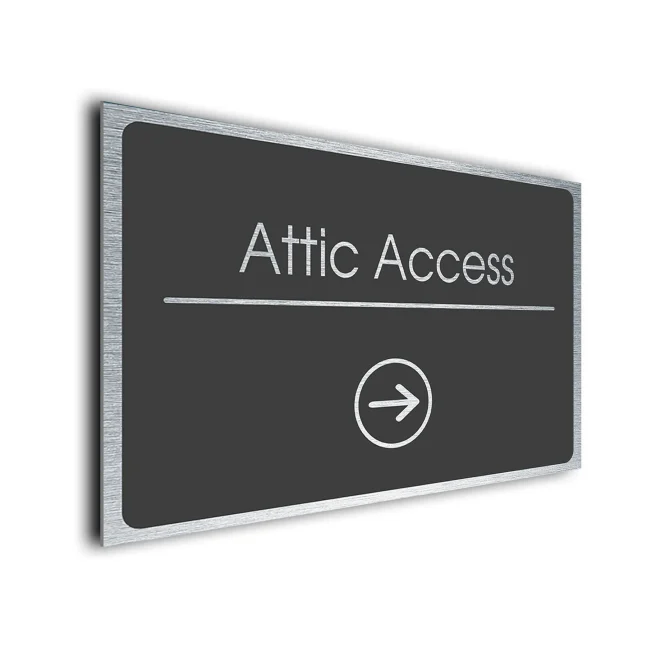 Attic Access Sign Directional Sign - Brushed Metal Finish Attic Access Sign Directional Sign - Brushed Metal Finish