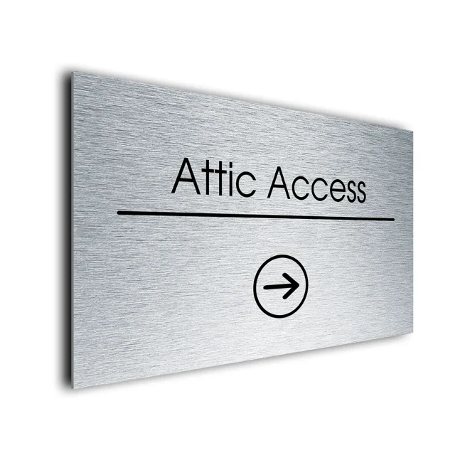 Attic Access Sign Directional Sign - Brushed Metal Finish Attic Access Sign Directional Sign - Brushed Metal Finish