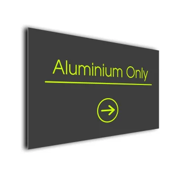 Aluminium Only Arrow Sign Directional Sign