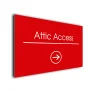 Attic Access Arrow Sign Directional Sign