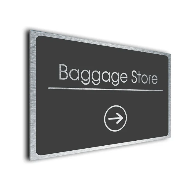 Baggage Store Sign Directional Sign - Brushed Metal Finish Baggage Store Sign Directional Sign - Brushed Metal Finish