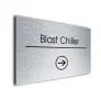 Blast Chiller Sign Directional Sign - Brushed Metal Finish