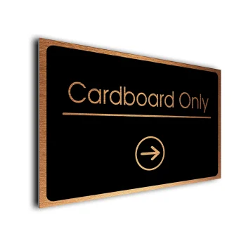 Cardboard Only Sign Directional Sign - Brushed Metal Finish