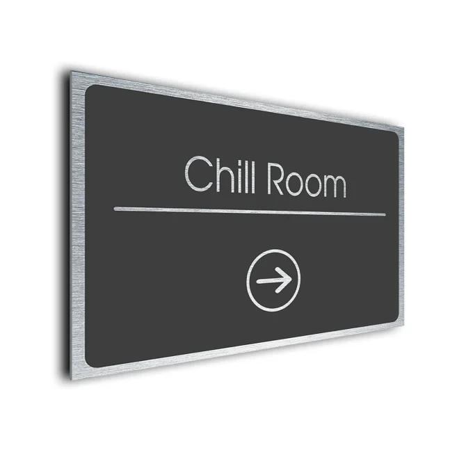 Chill Room Sign Directional Sign - Brushed Metal Finish Chill Room Sign Directional Sign - Brushed Metal Finish