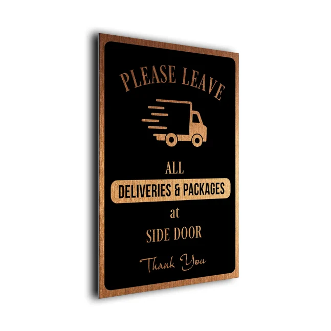Please leave all Deliveries and Packages at Side Door Sign