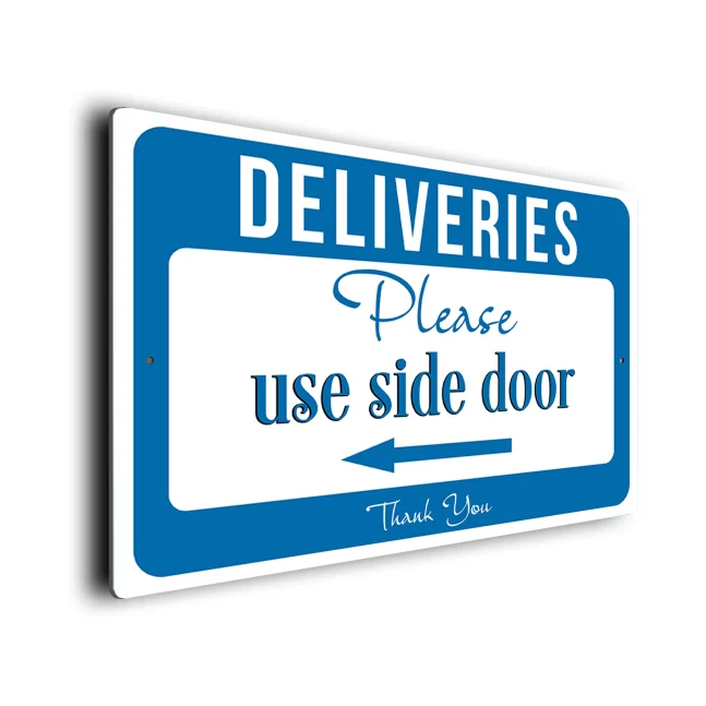 Blue Deliveries Please Use Side Door Sign Please use the Side Door Sign