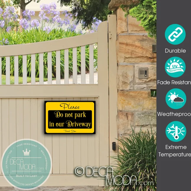 Weatherproof Do Not Park In Our Driveway Sign Outdoor Do Not Park in Our Driveway Sign