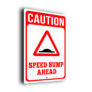 Red Caution Speed Bump Ahead Sign