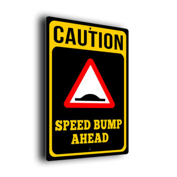 Yellow Caution Speed Bump Ahead Sign