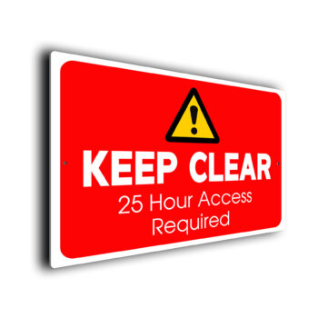 Keep Clear 24 Hour Access Required Sign