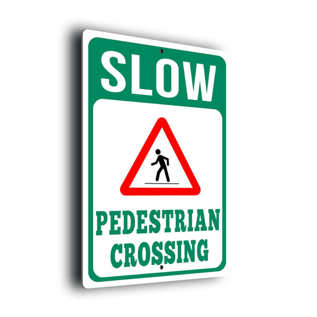 Slow Pedestrian Crossing Sign SPC252-Green Slow Pedestrian Crossing Sign
