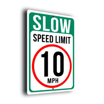 10MPH Speed Limit Sign