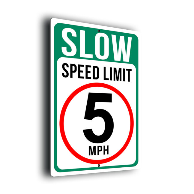 Slow Speed Limit 5 MPH Sign SL5M255-Green 5MPH Speed Limit Sign for Car Parks
