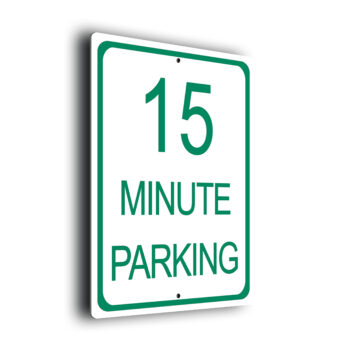 15 Minute Parking Sign