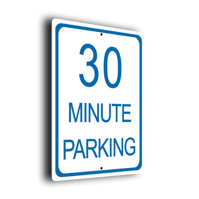 30 Minute Parking Sign 30MP278-Blue 30 Minute Parking Sign