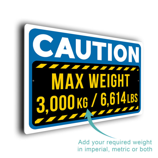 Max Weight Sign MWS286-Blue Custom Weight Restriction Sign