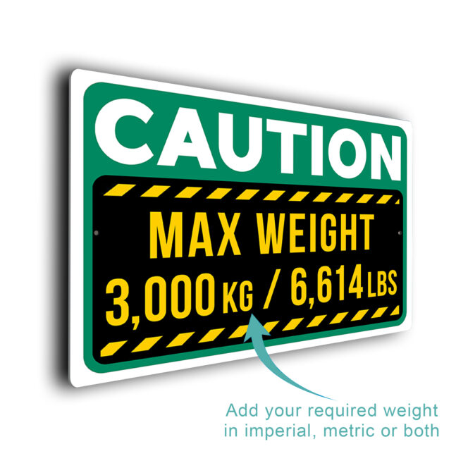 Max Weight Sign MWS286-Green Custom Weight Restriction Sign