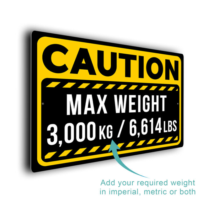 Custom Weight Restriction Sign