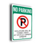 No Parking Sign – Violators Will Be Towed Away at Vehicle Owner’s Expense