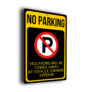 No Parking Sign – Violators Will Be Towed Away at Vehicle Owner’s Expense