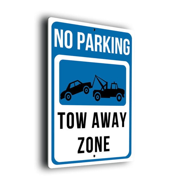 No Parking Tow Away Zone Sign NPTZ268-Blue Warning No Parking Tow Away Zone Sign