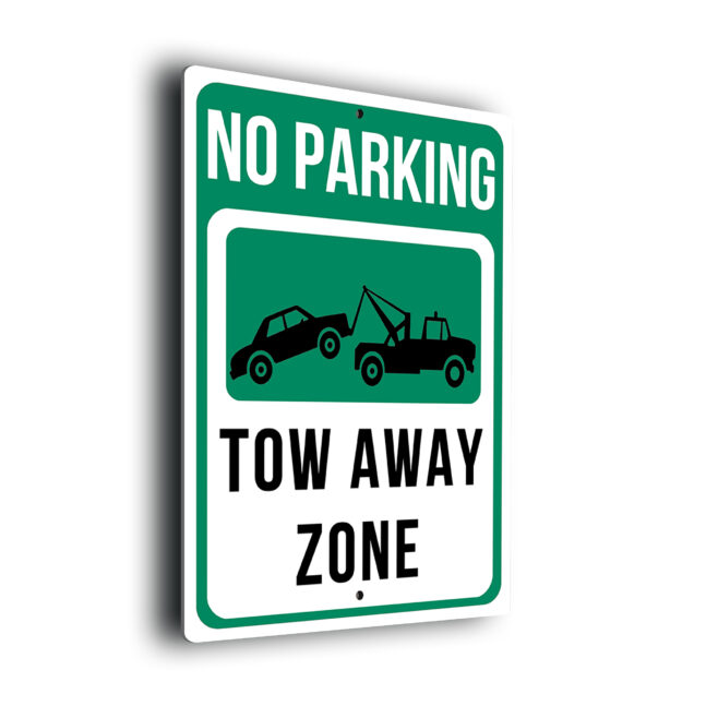 No Parking Tow Away Zone Sign NPTZ268-Green Warning No Parking Tow Away Zone Sign